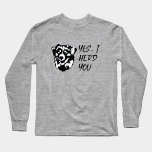 I Herd You Australian Shepherd Design Long Sleeve T-Shirt